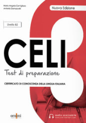 Celi 3. Test di preparazione. Livello intermedio B2. Nuova ediz. Con File audio per il download