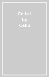 Celia i