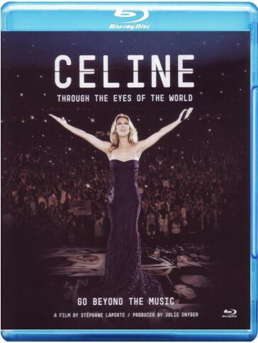 Celine Dion - Through The Eyes Of The World - Stephane Laporte
