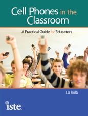 Cell Phones in the Classroom