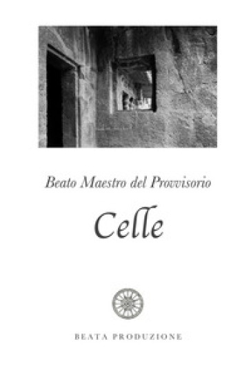 Celle - Beato Maestro del Provvisorio