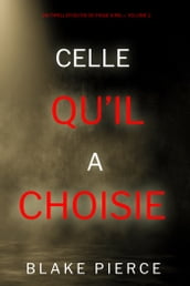 Celle qu il a choisie (Un thriller du FBI de Paige King  Volume 2)