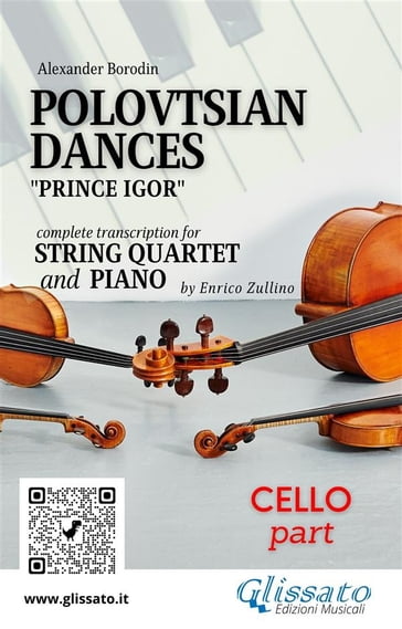 Cello part of "Polovtsian Dances" for String Quartet and Piano - Alexander Borodin - a cura di Enrico Zullino