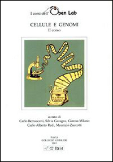 Cellule e genomi. 2º corso - Carlo Bernasconi - Carlo Alberto Redi - Gianna Milano