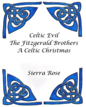 Celtic Evil The Fitzgerald Brothers A Celtic Christmas