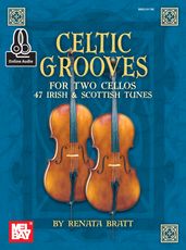 Celtic Grooves For Two Cellos