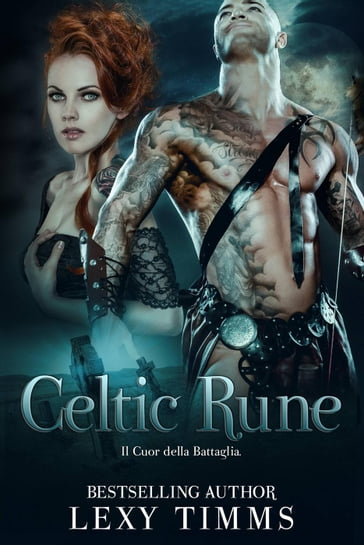 Celtic Rune - Il Cuore della Battaglia - Lexy Timms