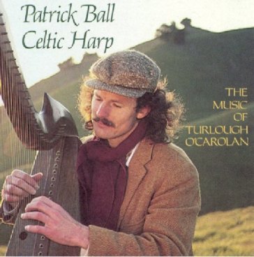 Celtic harp vol. 1 / music of turlough o - Patrick Ball