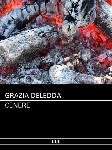 Cenere - Grazia Deledda
