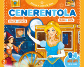 Cenerentola. Attacca e colora le fiabe. Con adesivi. Ediz. a colori