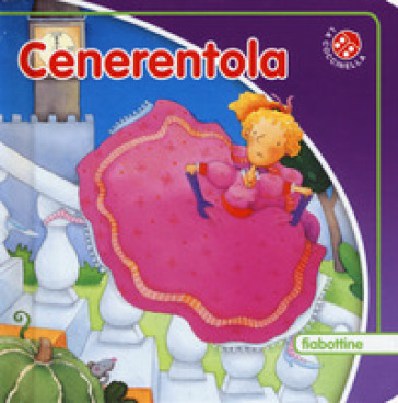 Cenerentola. Ediz. a colori - Giovanna Mantegazza