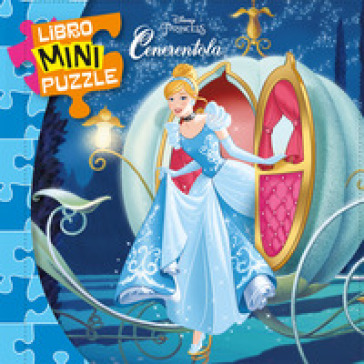 Cenerentola. Libro mini puzzle