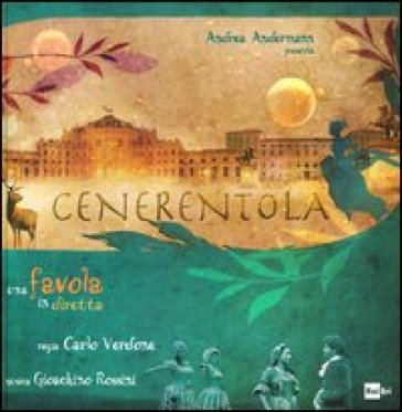 Cenerentola. Una favola in diretta. Con DVD