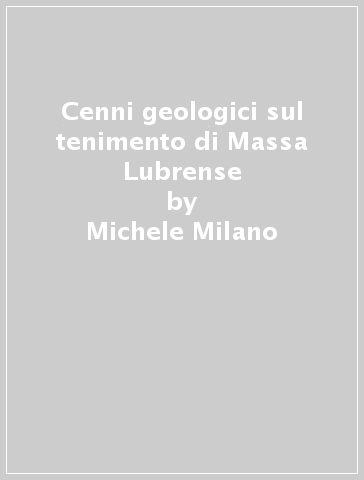 Cenni geologici sul tenimento di Massa Lubrense - Michele Milano