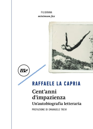 Cent'anni d'impazienza - Raffaele La Capria - Emanuele Trevi