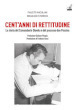 Cent anni di rettitudine. La storia del Comandante Diavolo e del processo don Pessina