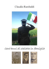 Cent anni di stellette in famiglia