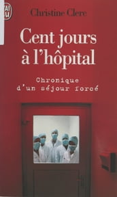 Cent jours à l hôpital