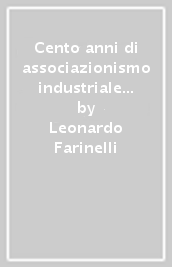 Cento anni di associazionismo industriale a Parma