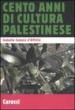 Cento anni di cultura palestinese