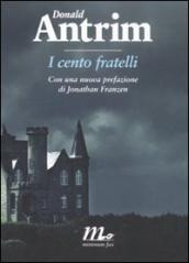 Cento fratelli (I)