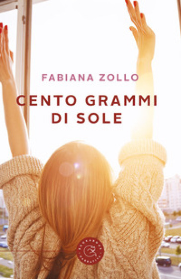 Cento grammi di sole - Fabiana Zollo