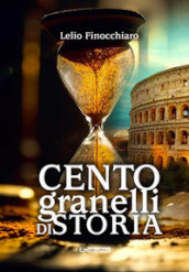 Cento granelli di storia