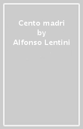 Cento madri