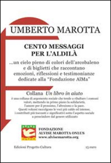 Cento messaggi per l'aldilà - Umberto Marotta