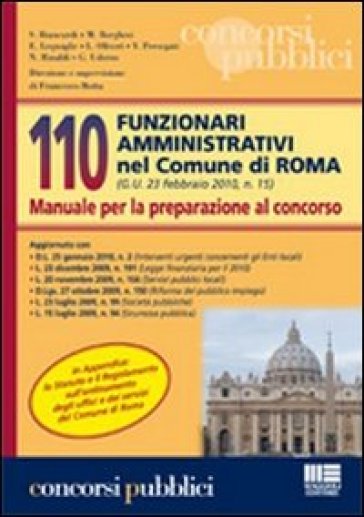 Centodieci funzionari amministrativi nel comune di Roma. Manuale per la preparazione al concorso