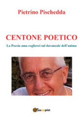 Centone poetico. La poesia ama coglierci sul davanzale dell anima