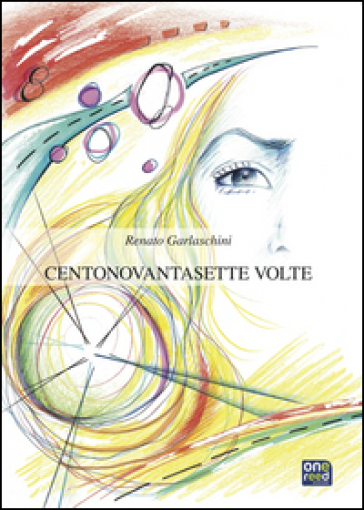 Centonovantasettevolte - Renato Garlaschini