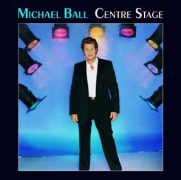 Centre stage -14tr- - Michael Ball