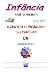 O Centro de Infância e das Famílias - CIF