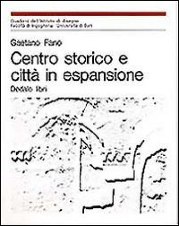 Centro storico e città in espansione - Gaetano Fano