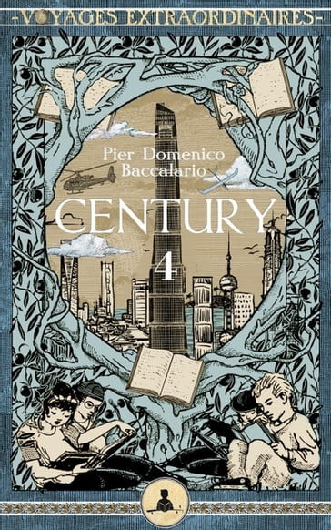 Century vol. 4 - La prima sorgente - Peppo Bianchessi - Pierdomenico Baccalario