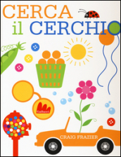 Cerca il cerchio. Ediz. illustrata