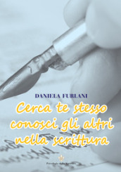 Cerca te stesso conosci gli altri nella scrittura