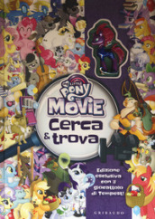 Cerca e trova. My Little Pony the movie. Con gadget