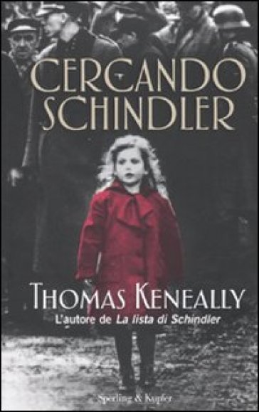 Cercando Schindler - Thomas Keneally