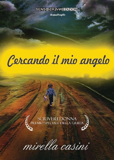 Cercando il mio angelo - Mirella Casini