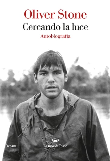 Cercando la luce - Oliver Stone