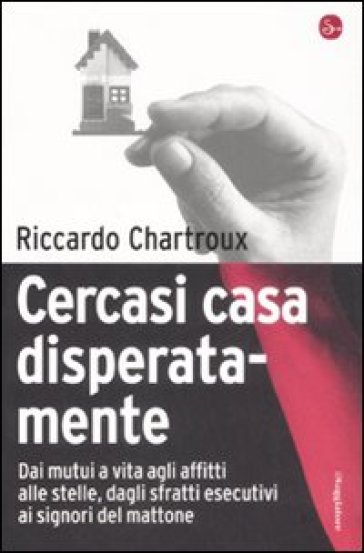Cercasi casa disperatamente - NA - Riccardo Chartroux
