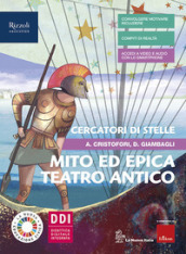 Cercatori di stelle. Con Mito ed epica. Per la Scuola media. Con e-book. Con espansione online. Vol. 1