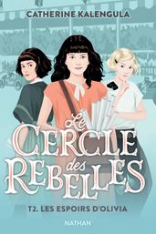 Le Cercle des rebelles - Tome 2 Les espoirs d Olivia