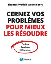 Cernez vos problèmes pour mieux les résoudre