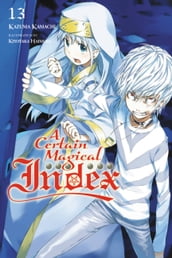 A Certain Magical Index, Vol. 13 (light novel)