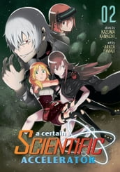 A Certain Scientific Accelerator Vol. 2