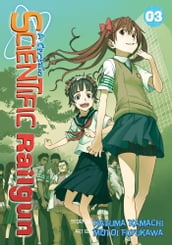 A Certain Scientific Railgun Vol. 3