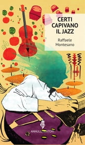 Certi capivano il jazz